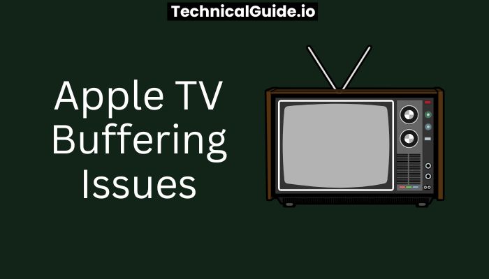 Apple TV Buffering Issues