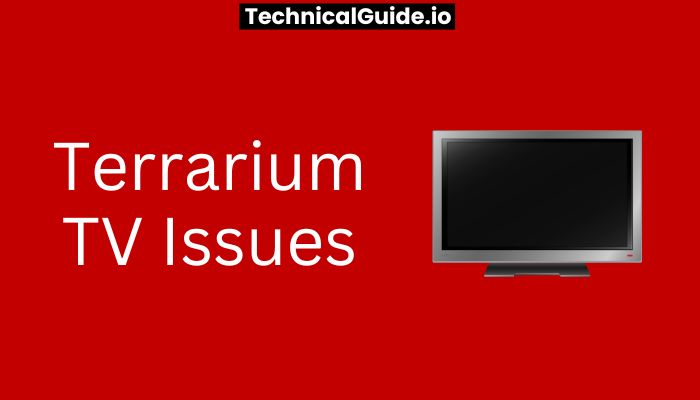 Troubleshooting Terrarium TV Common Issues