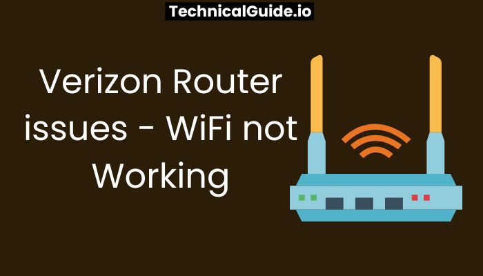 verizon router issues - wifi not working