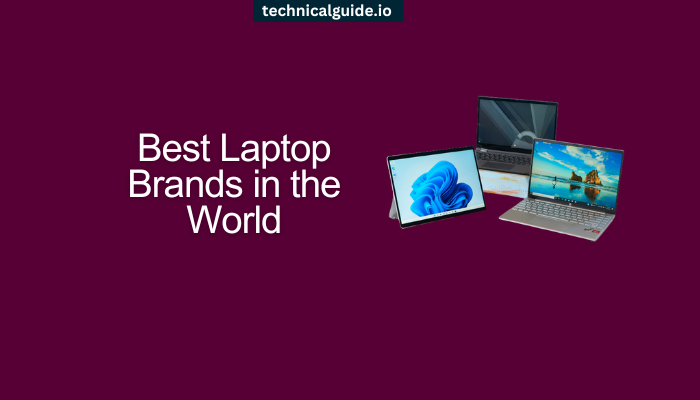 Best Laptop Brands in the World