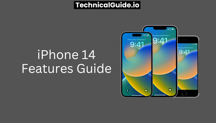 iPhone 14 Features Guide Everything You Need to Know