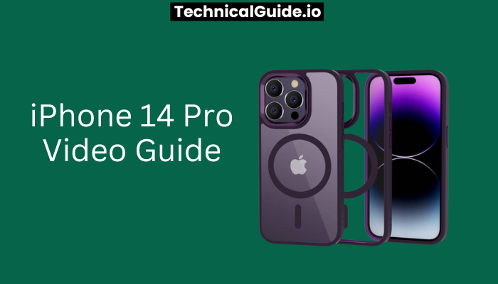 iPhone 14 Pro Video Guide
