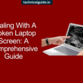 Dealing With A Broken Laptop Screen: A Comprehensive Guide
