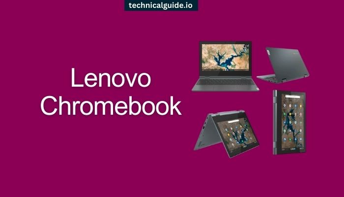 Lenovo Chromebook: The Future Of Laptops